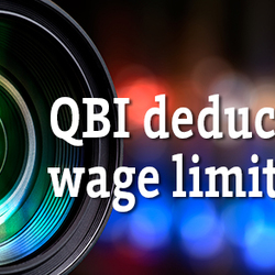 Close-up on the new QBI deduction’s wage limit